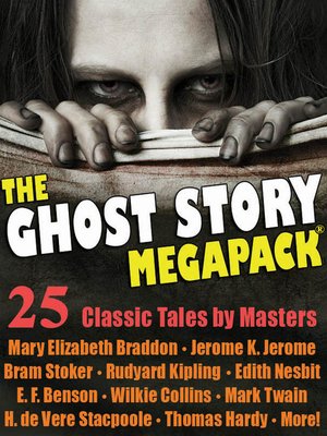 cover image of The Ghost Story Megapack